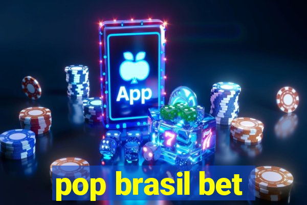 pop brasil bet